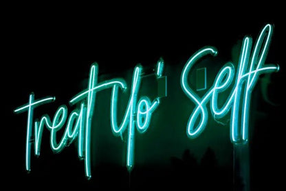Treat Yo'self LED Neon Light Sign - Neon Lanes