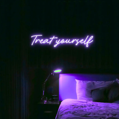 Treat Yourself LED Neon Light Sign - Neon Lanes