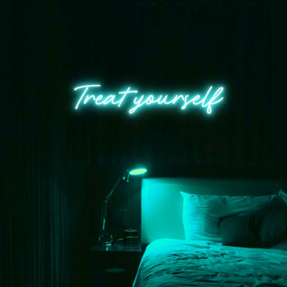 Treat Yourself LED Neon Light Sign - Neon Lanes