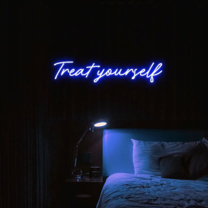 Treat Yourself LED Neon Light Sign - Neon Lanes