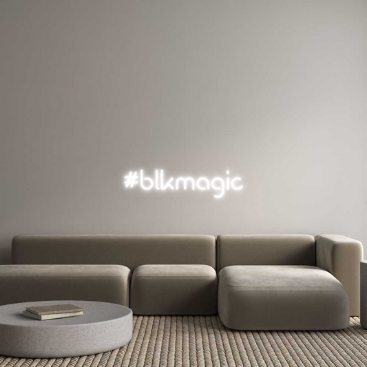 Custom Design: #blkmagic